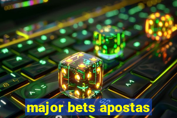 major bets apostas